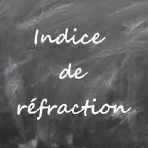 Les 40 raouakiennes pour interpréter une ordonnance ophtalmique-A14-Choix de l’indice de réfraction