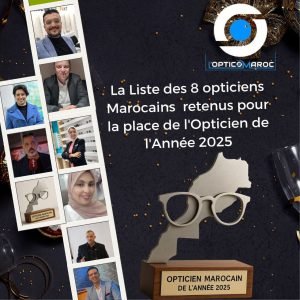 L’Opticien Marocain de l’Année 2025 : une initiative pour valoriser toute la profession